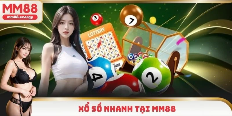 Xổ số nhanh MM88